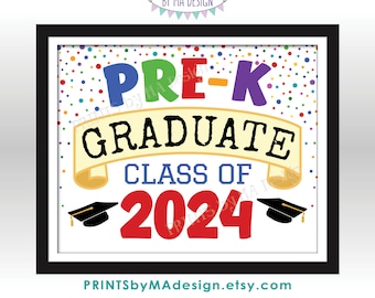 Pre-K Graduate Sign, Class of 2024, Preschool Graduation, Colorful Confetti Style PRINTABLE 8x10/16x20” 2024 Grad Sign <ID>