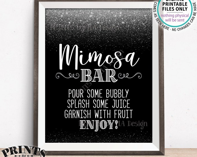 Mimosa Bar Sign, Make your own Mimosa, Bridal Shower Wedding Mimosas, Birthday, Bridal Brunch, Black & Silver Glitter PRINTABLE Sign <ID>