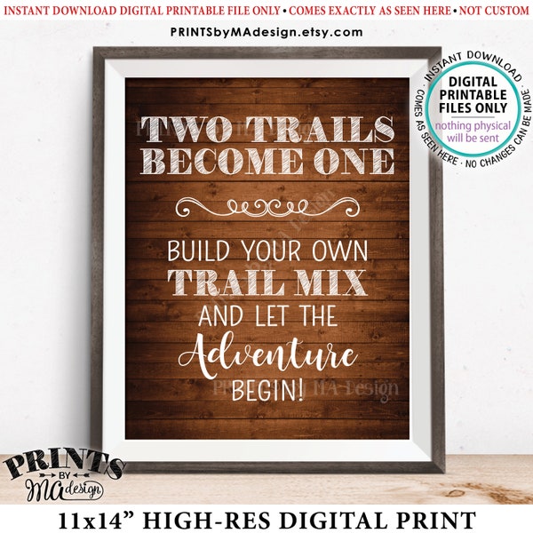 Trail Mix Bar Sign, Two Trails Become One Sign, Wedding Treats, Wedding Favors, PRINTABLE 11x14” Brown Rustic Wood Style Trail Mix Sign <ID>