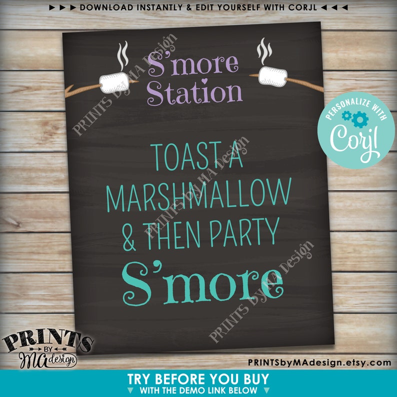 May include: A printable sign for a s'mores station with the text "S'more Station", "Toast a Marshmallow & Then Party S'more", and "Personalize with Corjl". The sign has a black chalkboard background with white text and a teal blue accent color.