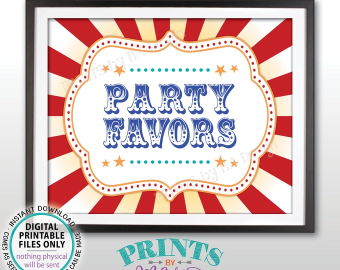 Carnival Party Favors Sign, Carnival Favors, Circus Treats, Candy Bar, Birthday Party Favors, PRINTABLE 8x10/16x20” Sign <ID>
