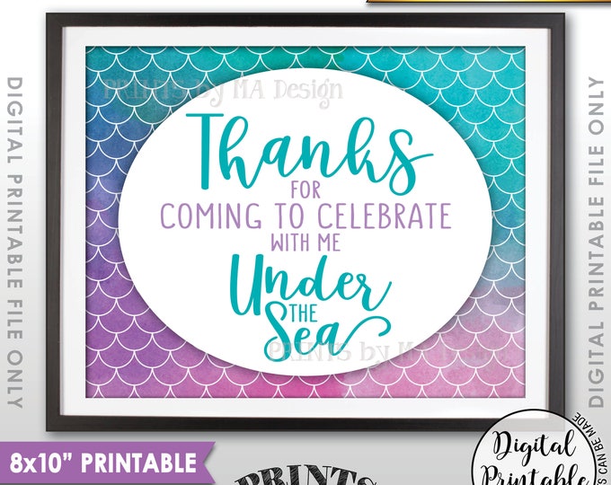 Mermaid Party Sign, Mermaid Birthday Thanks for coming to Celebrate with Me Under the Sea, 8x10” Watercolor Style Printable Instant Download