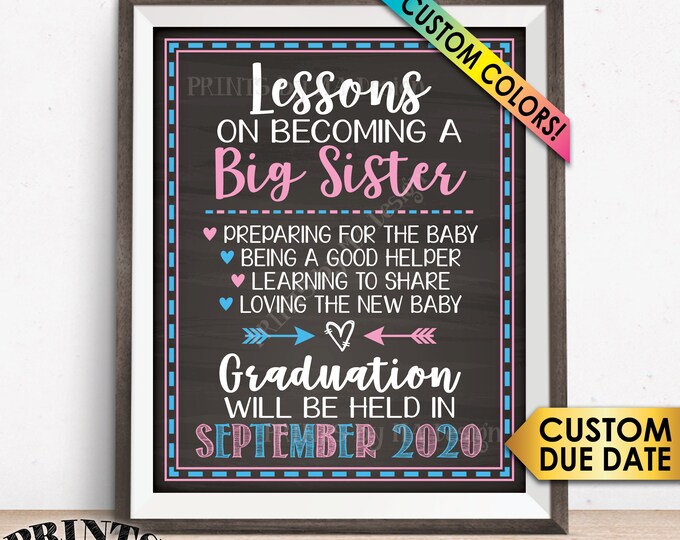 Big Sister Lessons Baby Number 2 Pregnancy Announcement Sign, Big Sister Promotion, Graduation, Chalkboard Style PRINTABLE 8x10/16x20” Sign