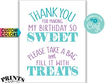 Thank You for Making my Birthday so Sweet Please take a bag and fill it with Treats, PRINTABLE 8x10" Sign <Edit Colors Yourself with Corjl>