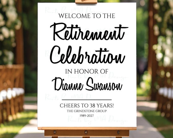 Retirement Party Sign, Welcome to the Retirement Celebration, Cheers to Years, Custom PRINTABLE B&W 8x10/16x20” Retirement Sign