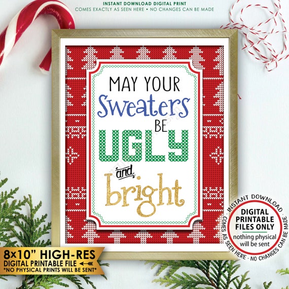 May Your Sweaters Be Ugly and Bright Sign Ugly Christmas Sweater Party Tacky Sweater Sign PRINTABLE 8x10 Ugly Sweater Party Sign id Etsy