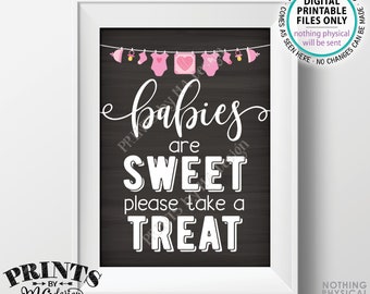 Babies are Sweet Please Take a Treat Sign, Sweet Treats, It's a Girl, Pink, PRINTABLE 5x7” Chalkboard Style Baby Shower Sign <ID>