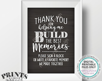 Sign a Block Sign, Thank You for Helping Me Build Memories, PRINTABLE 5x7” Chalkboard Style Sign <ID>