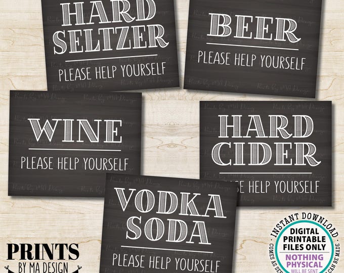 Beverage Signs, Please Help Yourself to Beer Wine Hard Seltzer Cider Vodka Soda, 5 PRINTABLE 8x10” Chalkboard Style Drink Station Signs <ID>