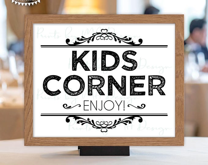 Kids Corner Sign, Enjoy the Activities, Kids Table Wedding Display, PRINTABLE 8x10/16x20” Sign <ID>