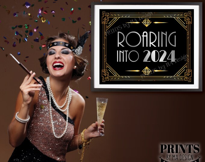 Roaring into 2024 Sign, Happy New Year Sign, Great Gatsby Party, New Year's Decoration, PRINTABLE 8x10/16x20” Art Deco Style Sign <ID>