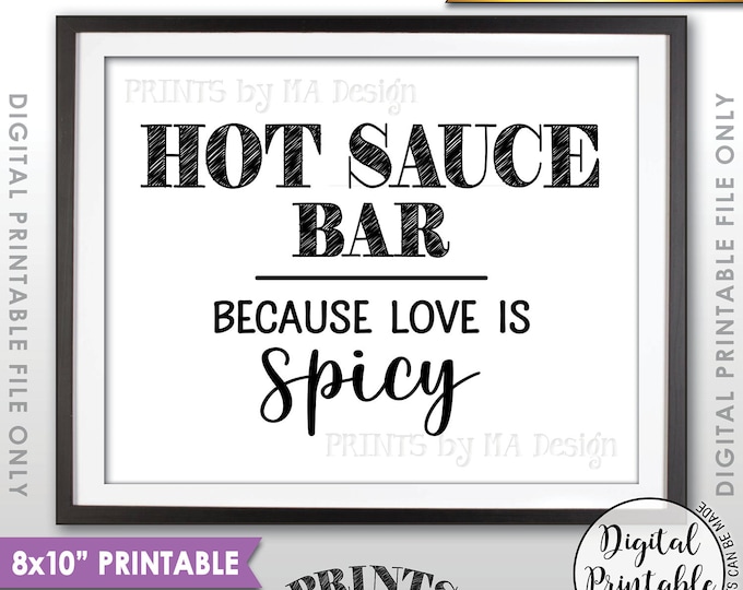Hot Sauce Sign, Hot Sauce Bar Love is Spicy Wedding Sign, Wedding Reception, Spicy Love, 8x10” Printable Instant Download Sign