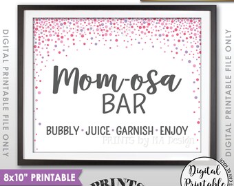 Mom-osa Bar Sign, Momosa Bar Baby Shower Drinks, Baby Bubbly Sign, Pink Confetti Design Baby Shower Decor, 8x10” Printable Instant Download