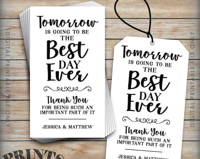 Tomorrow is Going to be the Best Day Ever Tag, Rehearsal Dinner Tags, Wedding Rehearsal Gift Tags, 2x3.5" Cards on 8.5x11" Printable File