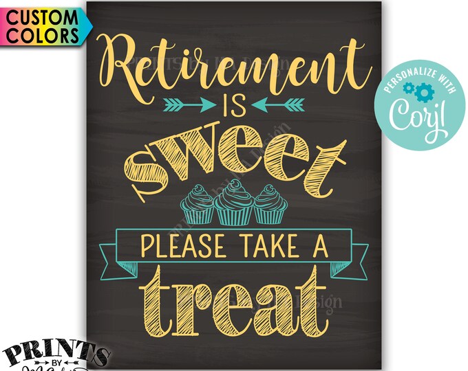 Retirement Party Sign, Retirement is Sweet Please Take a Treat, PRINTABLE 16x20” Chalkboard Style Cupcake Sign <Edit Yourself with Corjl>