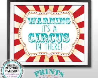 Circus Welcome Sign, Warning It's a Circus In There, Circus Entrance, Teal Carnival Birthday Sign, PRINTABLE 8x10/16x20” Circus Sign <ID>