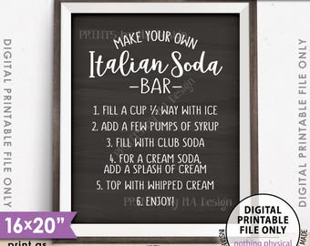 Italian Soda Bar Sign, Make Your Own Italian Soda Bar Sign, Italian Cream Soda, 8x10/16x20” Chalkboard Style Printable Instant Download