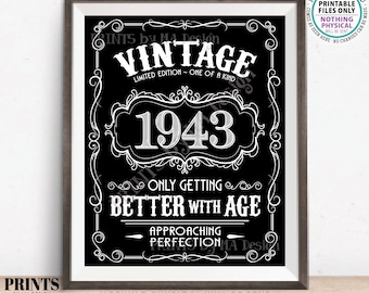 1943 Birthday Sign, Vintage Better with Age Poster, Whiskey Theme Decoration, PRINTABLE 8x10/16x20” Black & White Portrait 1943 Sign <ID>
