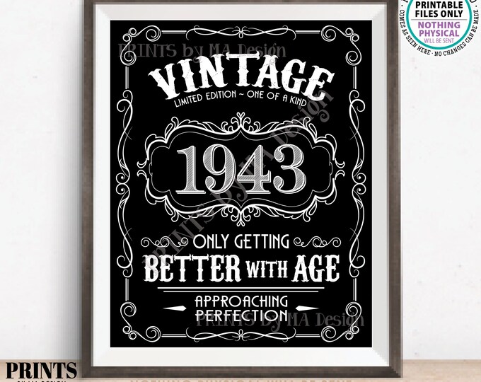 1943 Birthday Sign, Vintage Better with Age Poster, Whiskey Theme Decoration, PRINTABLE 8x10/16x20” Black & White Portrait 1943 Sign <ID>