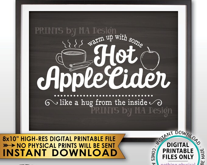 Apple Cider Sign, Warm Up with some Hot Apple Cider a Hug from the Inside, Chalkboard Style PRINTABLE 8x10" Instant Download Autumn Decor