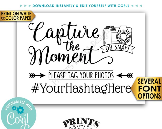 Capture the Moment Hashtag Sign, Tag Your Photos on Social Media, PRINTABLE 5x7” B&W Sign <Edit Yourself with Corjl>