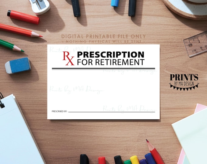 Please Leave Your Prescription for Retirement, Retiree Advice Cards, Nurse, Doctor, Dentist, Pharmacist, PRINTABLE 4x6" Card <ID>