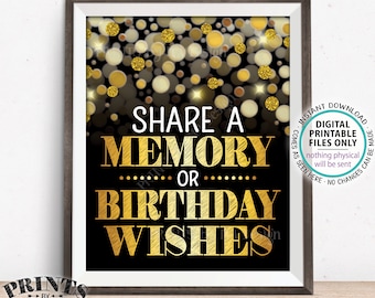 Share a Memory or Birthday Wishes Sign, B-day Wish and Memories Sign, PRINTABLE Black & Gold Glitter 8x10" B-day Party Decoration <ID>