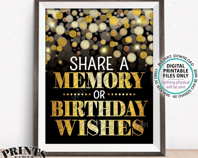 Share a Memory or Birthday Wishes Sign, B-day Wish and Memories Sign, PRINTABLE Black & Gold Glitter 8x10" B-day Party Decoration <ID>