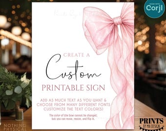Custom Bow Sign, Elegant Pink Organza Coquette Ribbon, Custom Choose Your Text, One PRINTABLE 16x20” Portrait Sign <Edit Yourself w/Corjl>