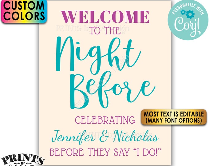 Rehearsal Dinner Sign, Welcome to the Night Before, Custom Colors, PRINTABLE 8x10/16x20” Wedding Sign <Edit Yourself with Corjl>