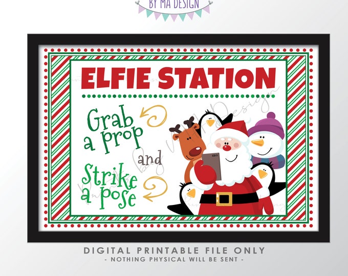Elfie Station, Christmas Selfie Station Sign, Grab a Prop and Strike a Pose, Santa Selfie Sign, Photobooth, PRINTABLE 24x36” Sign <ID>