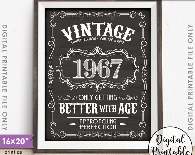 1967 Birthday Sign, Better with Age Vintage Birthday, Aged to Perfection, 8x10/16x20” Chalkboard Style Instant Download Digital Printable