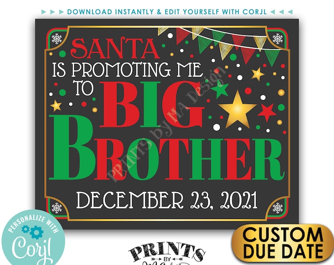 Christmas Pregnancy Announcement, Santa is Promoting me to Big Brother, Baby Number 2, PRINTABLE 8x10/16x20” Sign <Edit Yourself with Corjl>