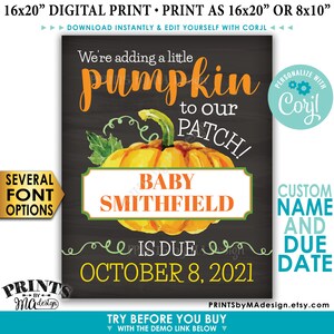 May include: A digital printable baby announcement with a chalkboard background. The announcement features a watercolor pumpkin with the text "We're adding a little pumpkin to our patch!" and "Baby Smithfield is due October 8, 2021".