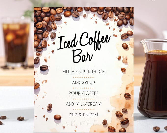 Iced Coffee Bar Sign, Coffee Syrup Milk Cream, Make Your Own Drink, Caffeination Station, Coffee Beans, PRINTABLE 8x10/16x20” Sign <ID>