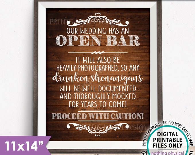 Open Bar Sign, Caution Drunken Shenanigans Documented Proceed with Caution, Wedding Bar Rustic Wood Style 11x14” PRINTABLE Instant Download