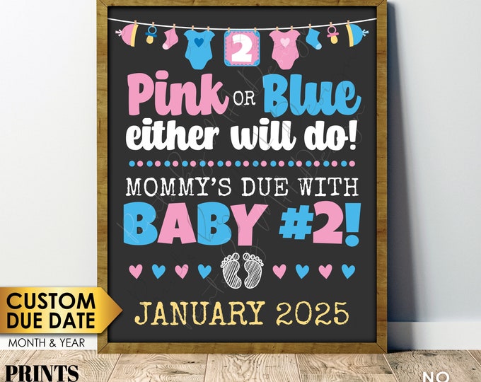 Baby Number 2 Pregnancy Announcement, Pink or Blue Either Will Do, Expecting Second, PRINTABLE 8x10/16x20” Mommy's Due With Baby #2 Sign