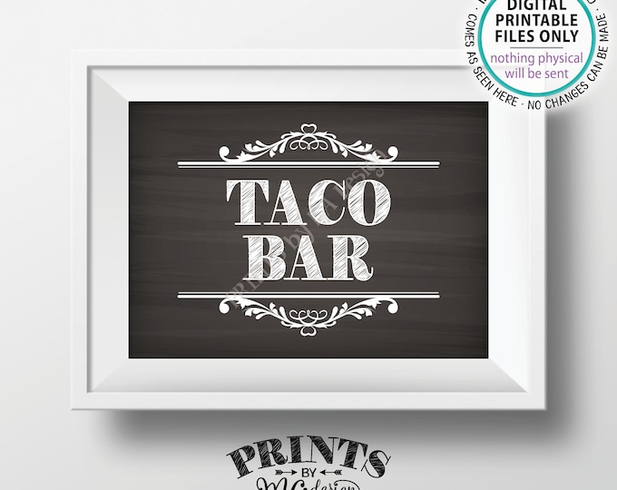 Taco Bar Sign, Taco Station, Wedding Reception, Retirement, Shower, Birthday Party Bar Sign, PRINTABLE 5x7” Chalkboard Style Taco Sign <ID>