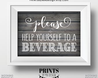Beverage Station Sign, Please Help Yourself to a Beverage, PRINTABLE 5x7” Gray Rustic Wood Style Drink Sign <ID>