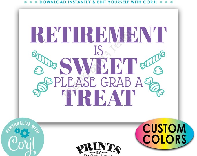 Retirement is Sweet Please Grab a Treat, Retirement Party Candy Bar, PRINTABLE 5x7” Candy Sign <Edit Colors Yourself with Corjl>