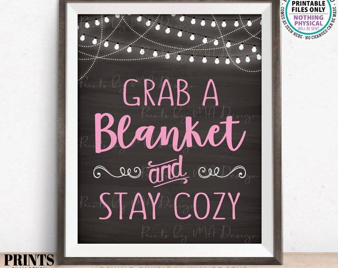 Blanket Sign, Grab a Blanket & Stay Cozy, Warm Up Here, Party Favors, Pink, PRINTABLE 8x10” Chalkboard Style Sign, Rustic Wedding <ID>