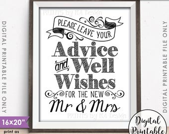 Advice and Well Wishes, Leave your Advice and Well Wishes for the New Mr & Mrs Wedding Advice Sign, Black, PRINTABLE 8x10/16x20” Sign <ID>