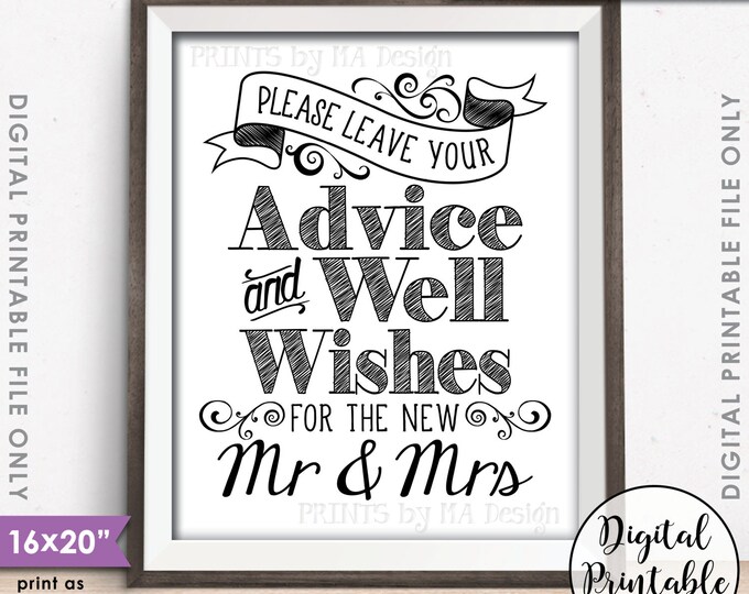 Advice and Well Wishes, Leave your Advice and Well Wishes for the New Mr & Mrs Wedding Advice Sign, Black, PRINTABLE 8x10/16x20” Sign <ID>