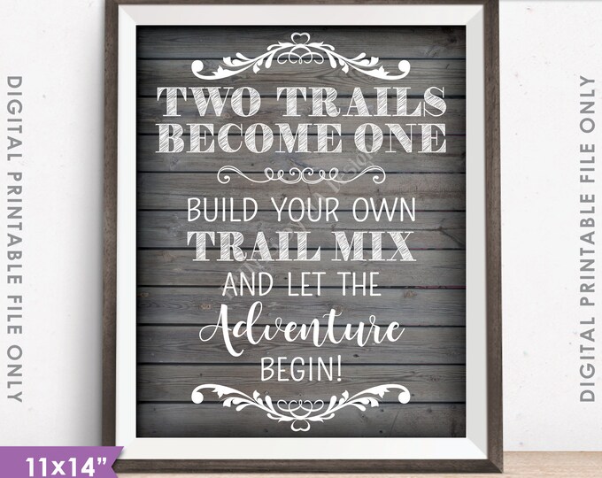 Trail Mix Bar Sign, Two Trails Become One, Wedding Treat Sign, Treat Wedding Favors, 11x14" Rustic Wood Style Instant Download Printable