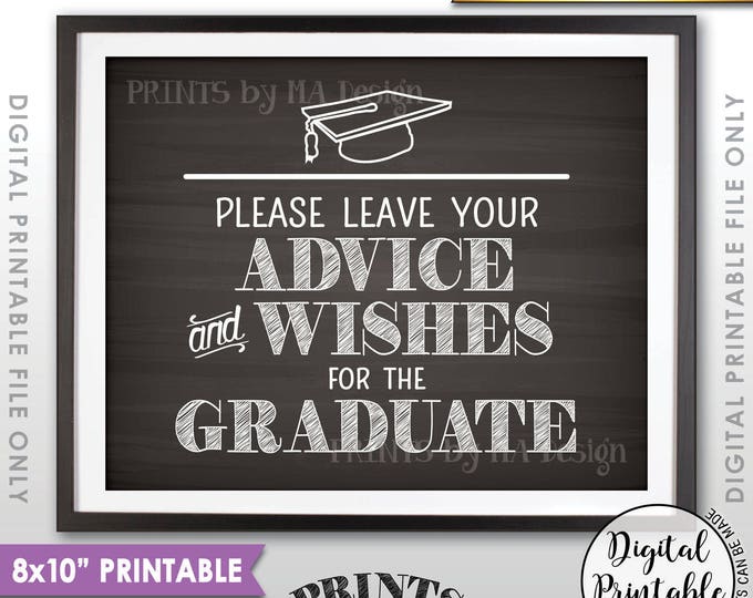 Graduation Advice, Please Leave your Advice and Well Wishes for the Graduate Sign, Chalkboard Style PRINTABLE 8x10” Instant Download Sign