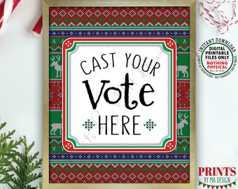 Cast Your Vote Here Ugly Christmas Sweater Voting Sign, Most Festive Tackiest Tacky, Vote for the Ugliest , PRINTABLE 8x10” Xmas Sign <ID>