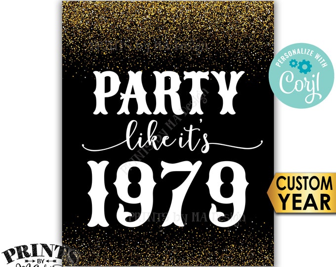 Party Like It's Birthday Party Sign, ANY Year, Reunion Decoration, PRINTABLE 8x10/16x20” Gold Glitter Sign <Edit Yourself with Corjl>