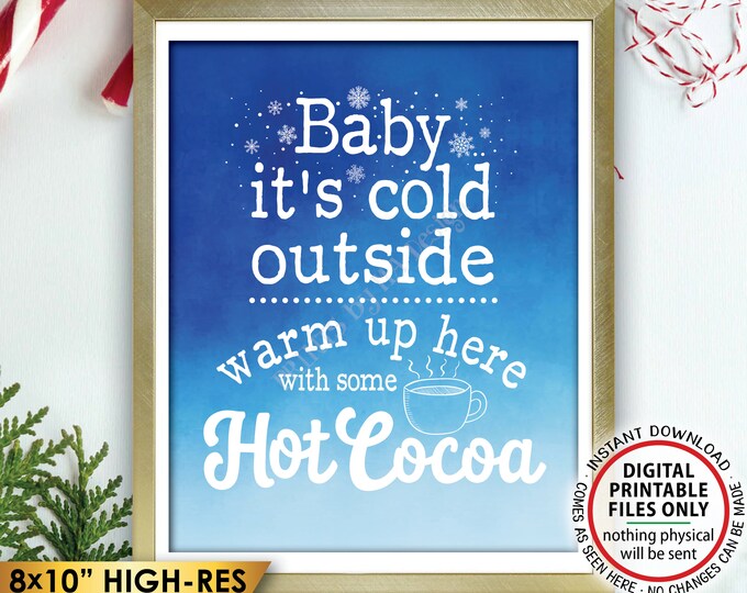 Baby It's Cold Outside Sign, Hot Ccoca Sign, Warm Up Here with Hot Chocolate Mug, Blue Winter Decor, PRINTABLE 8x10" Instant Download Sign