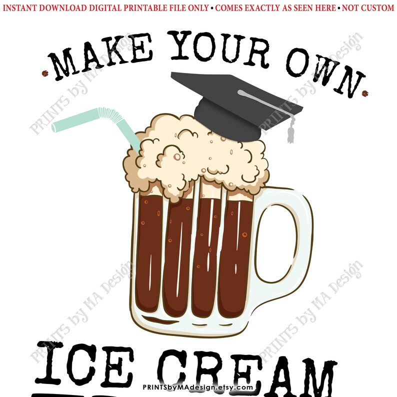 Graduation Party Ice Cream Float Sign Make Your Own Float Etsy