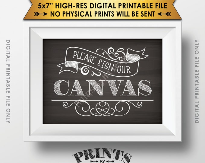 Please Sign Our Canvas Chalkboard Style Sign, Wedding Guestbook Alternative, PRINTABLE 5x7” Chalkboard Style Sign <ID>